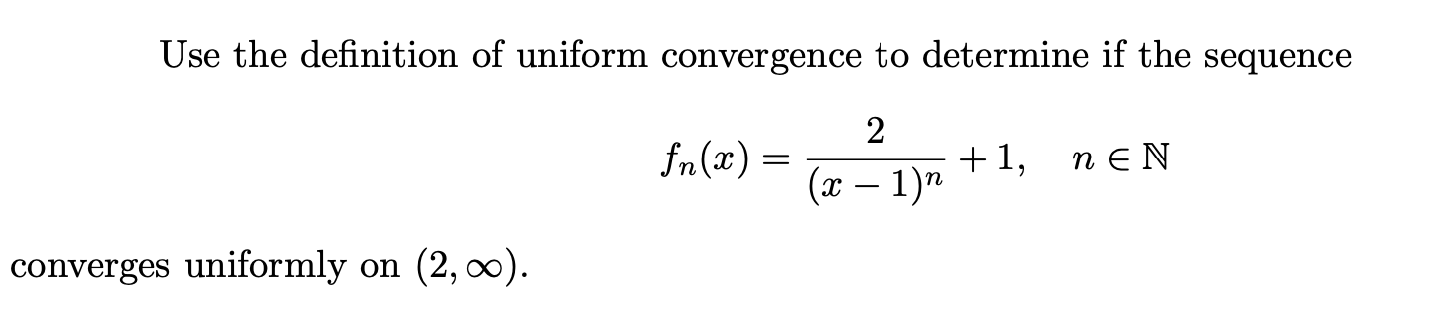 Use the definition of uniform convergence to | Chegg.com