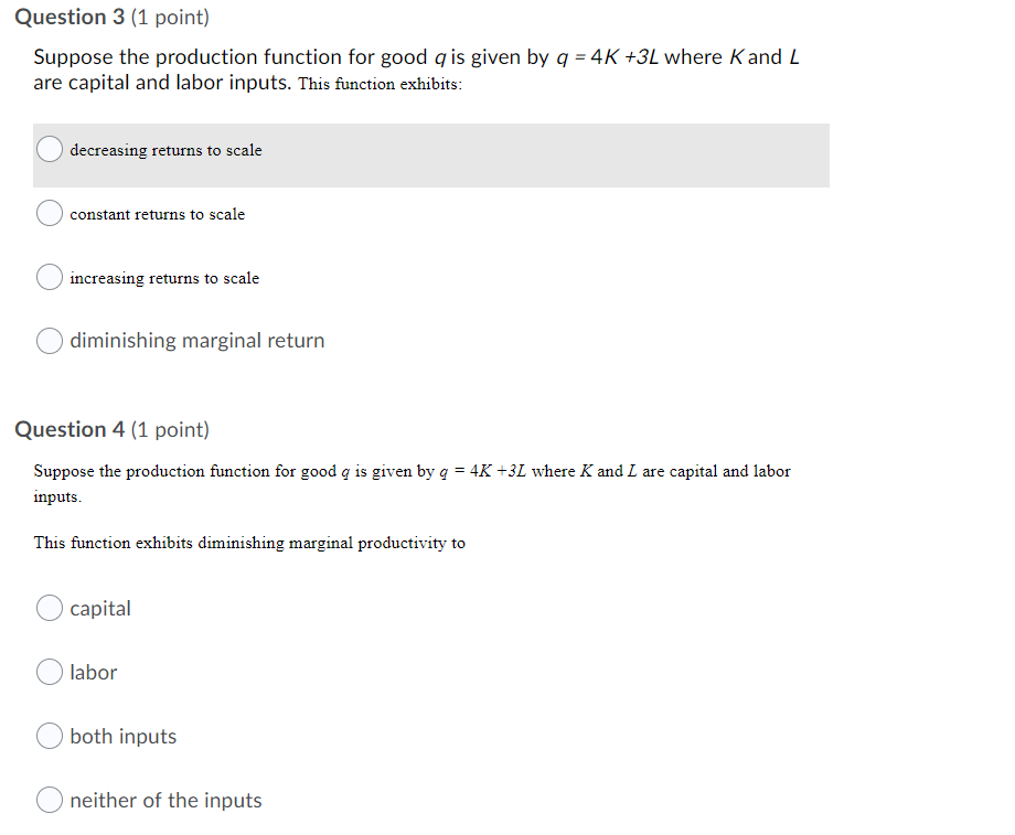 Solved Question 3 (1 point) Suppose the production function | Chegg.com