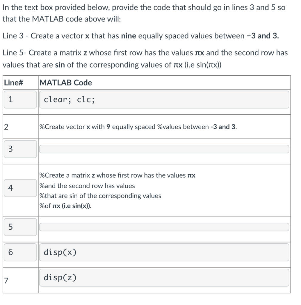 Solved In the text box provided below, provide the code that | Chegg.com