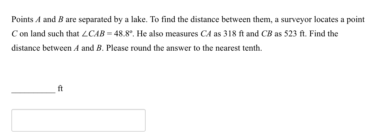 Solved Points A and B are separated by a lake. To find the | Chegg.com