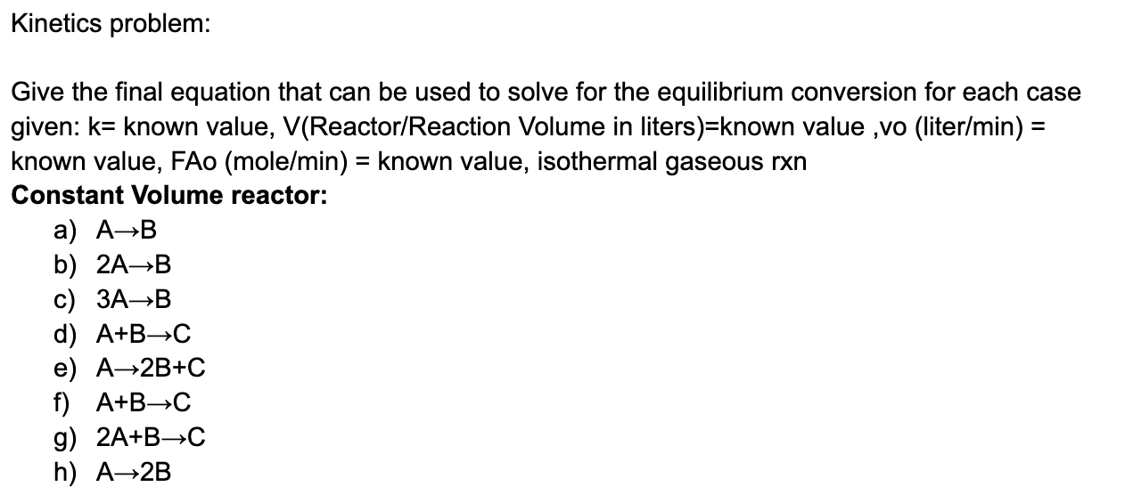 Solved Kinetics problem: = Give the final equation that can | Chegg.com