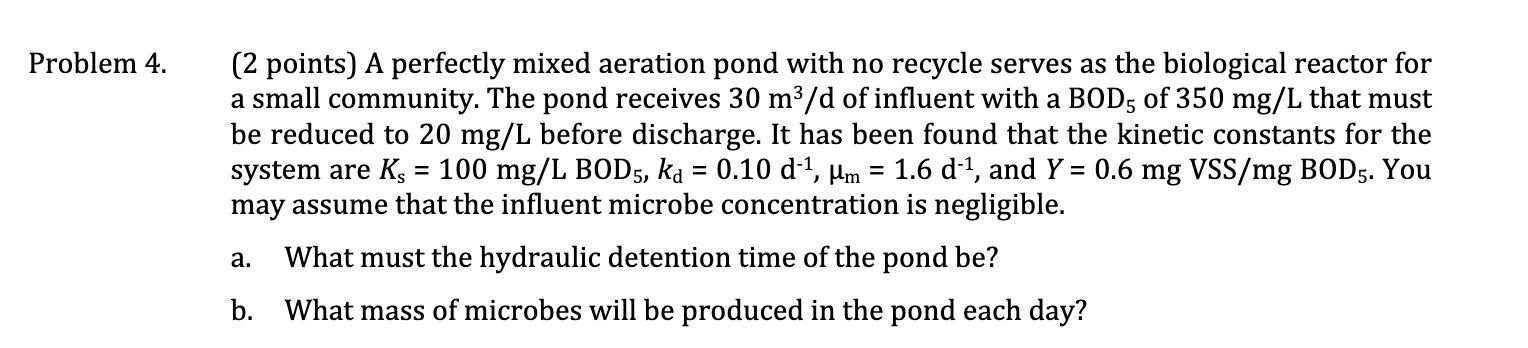 Solved Problem 4. = (2 points) A perfectly mixed aeration | Chegg.com