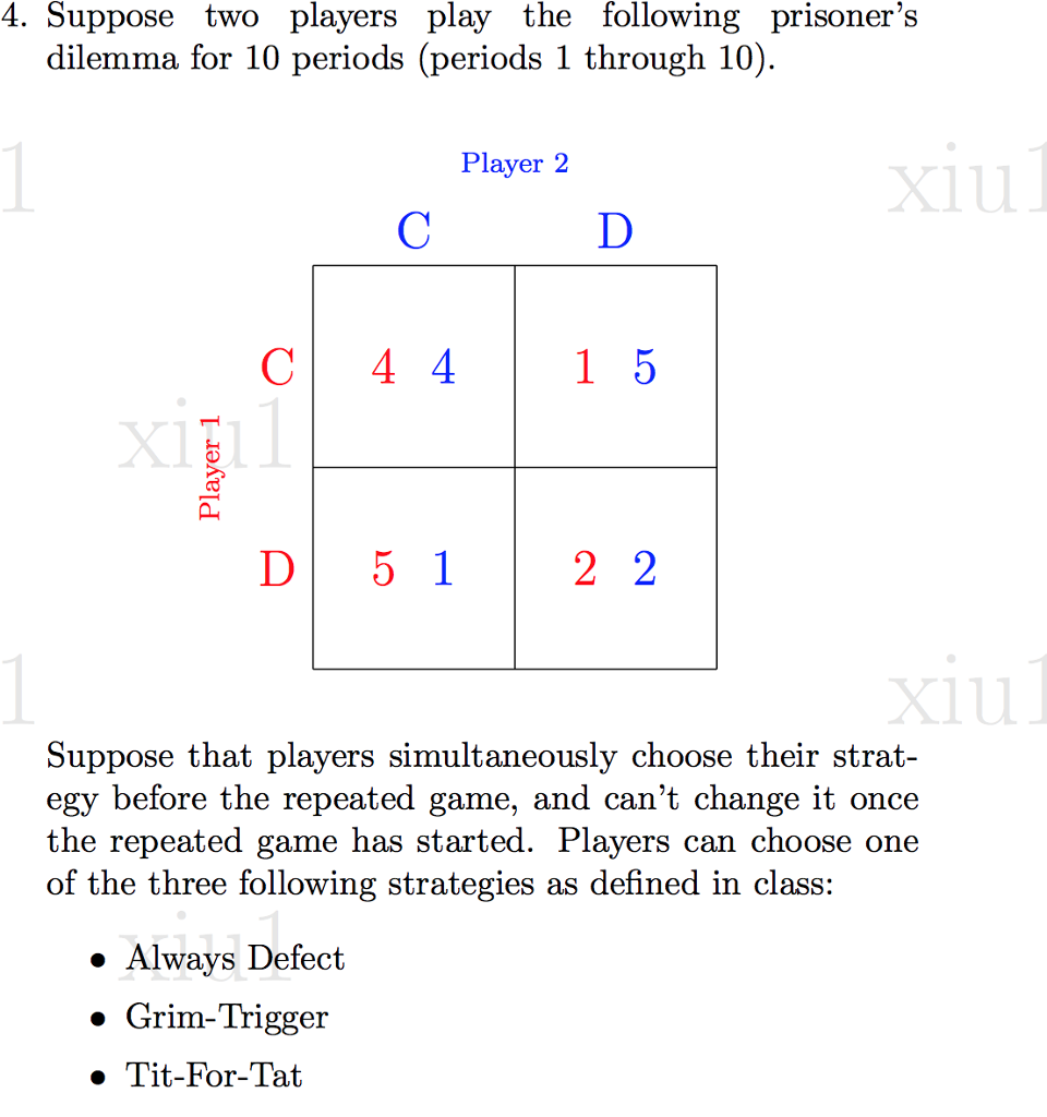 Solved 4. Suppose Two Players Play The Following Prisoner's | Chegg.com