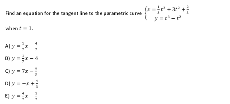 Find an equation for the tangent line to the parametric curve \( \left\{\begin{array}{c}x=\frac{1}{3} t^{3}+3 t^{2}+\frac{2}{