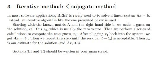 Solved 3 Iterative method: Conjugate method In most software | Chegg.com
