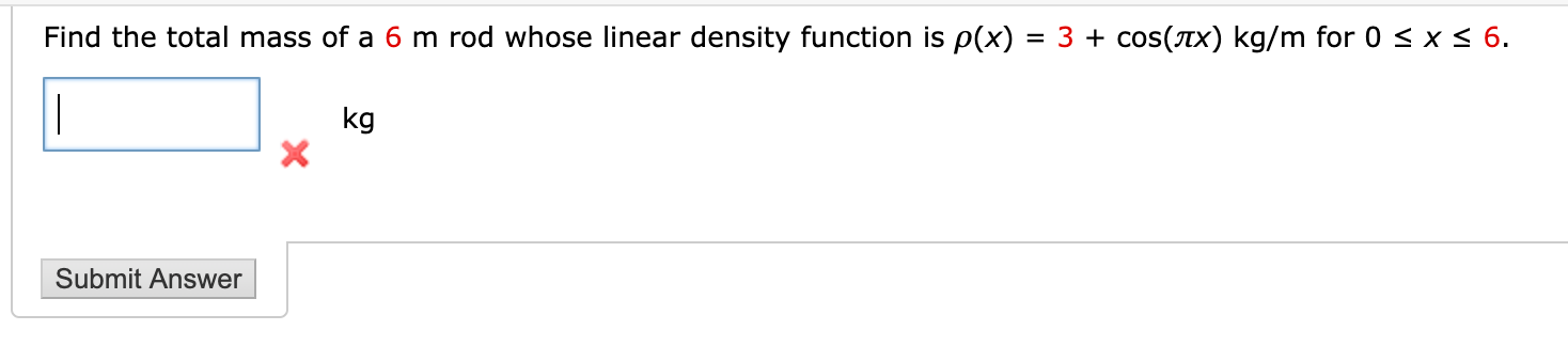 Solved Find the total mass of a 6 m rod whose linear density | Chegg.com