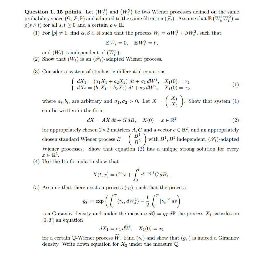 Solved two Wiener processes defined on the same probability | Chegg.com