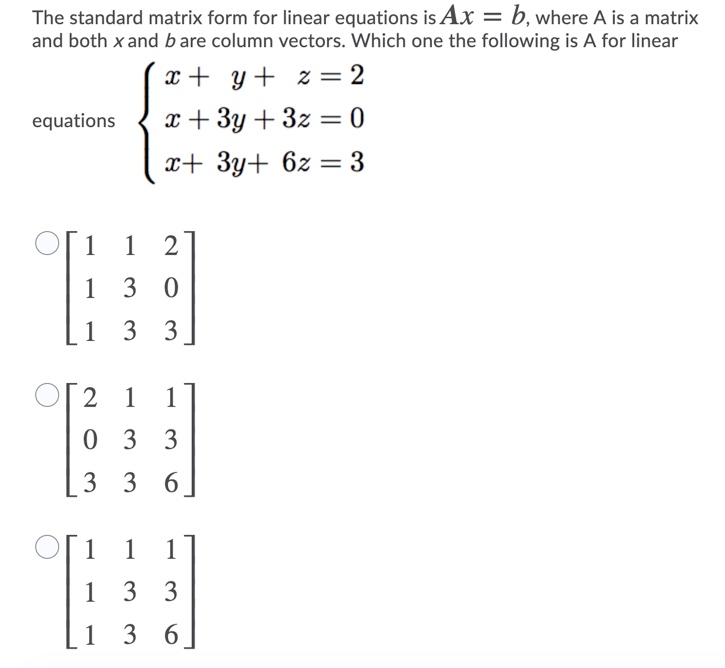 Solved The standard matrix form for linear equations is Ax = | Chegg.com