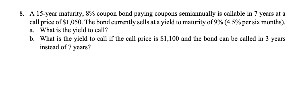 Solved 8. A 15-year maturity, 8% coupon bond paying coupons | Chegg.com