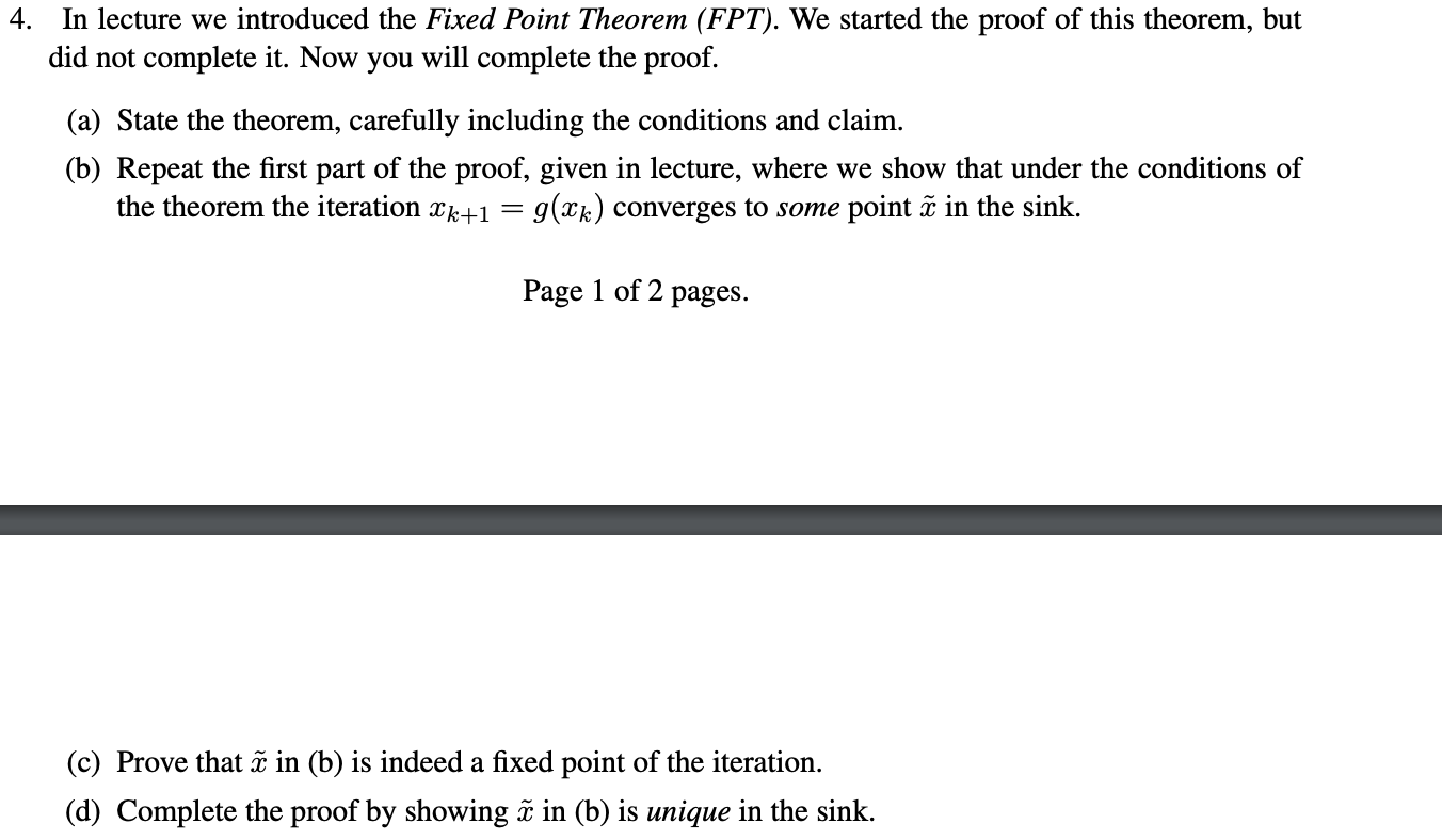 Solved 4. In Lecture We Introduced The Fixed Point Theorem | Chegg.com