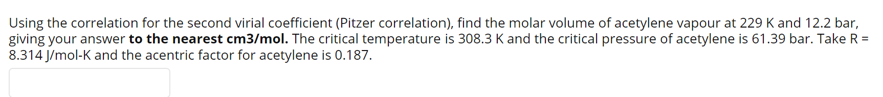 Solved Using the correlation for the second virial | Chegg.com