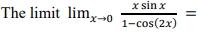 The limit \( \lim _{x \rightarrow 0} \frac{x \sin x}{1-\cos (2 x)}= \)