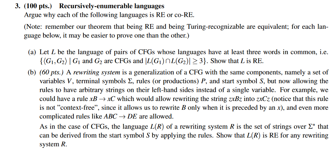 3. (100 pts.) Recursively-enumerable languages Argue | Chegg.com