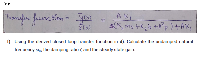 Solved (d): Transfer function - Yes AKI SCk₂ ms t₂b +A²p) | Chegg.com