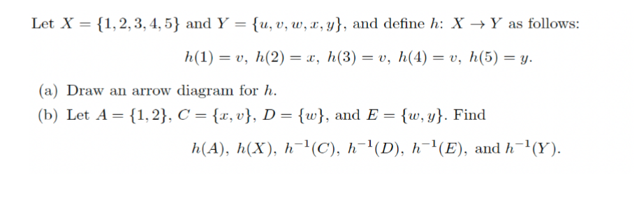 Solved Let X={1,2,3,4,5} and Y={u,v,w,x,y}, and define h:X→Y | Chegg.com