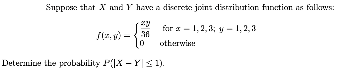 Solved Suppose that X and Y have a discrete joint | Chegg.com