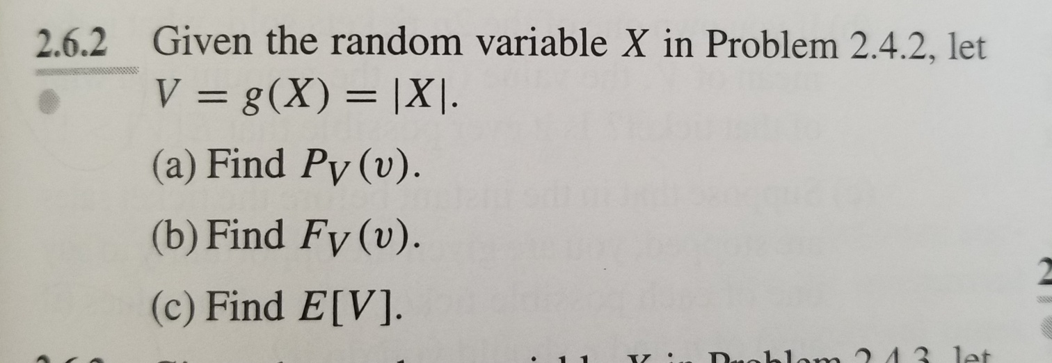 Solved 2 6 2 Given The Random Variable X In Problem 2 4 2 Chegg Com
