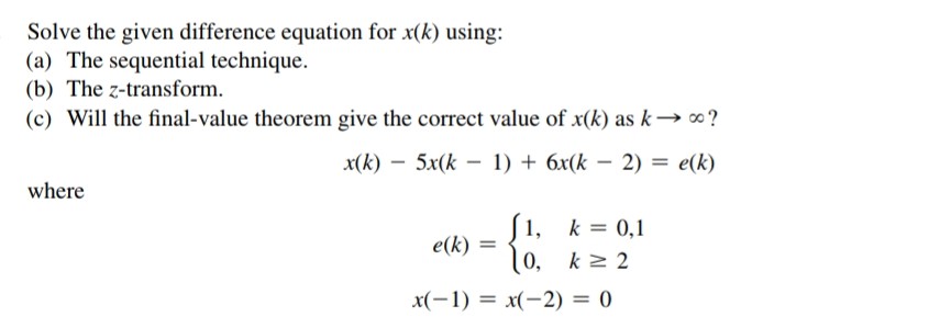 Solved Solve the given difference equation for x(k) using: | Chegg.com