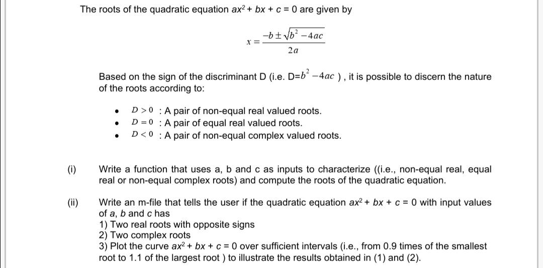 The Roots Of The Quadratic Equation Ax2 Bx C Chegg Com