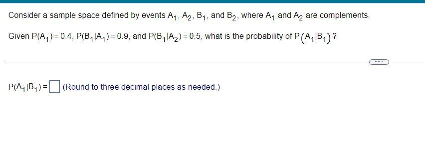 Solved Consider A Sample Space Defined By Events A1,A2,B1, | Chegg.com