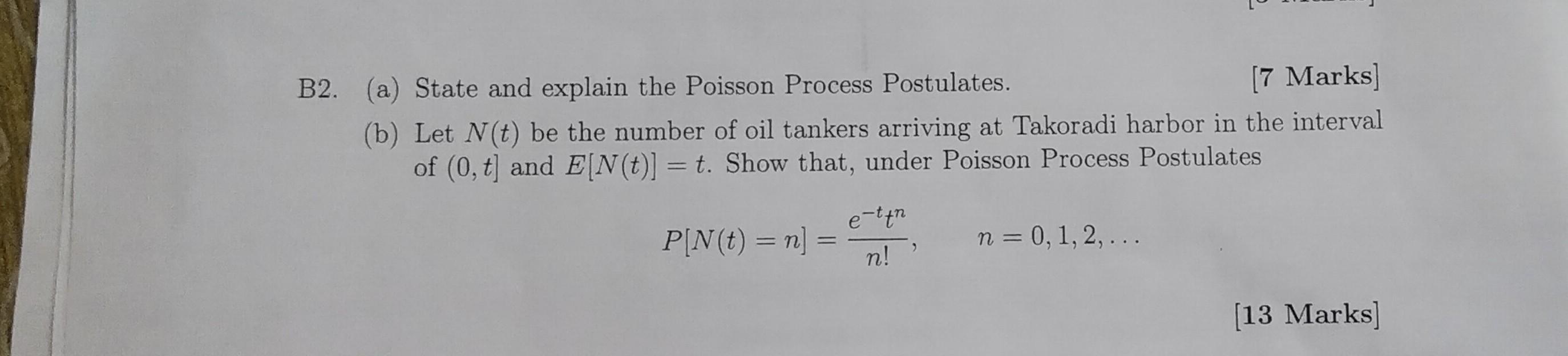 Solved B2. (a) State and explain the Poisson Process | Chegg.com
