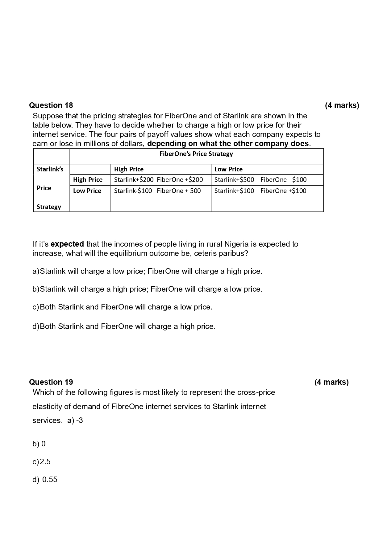 Solved Question 16 (4 marks) Which of the following would | Chegg.com