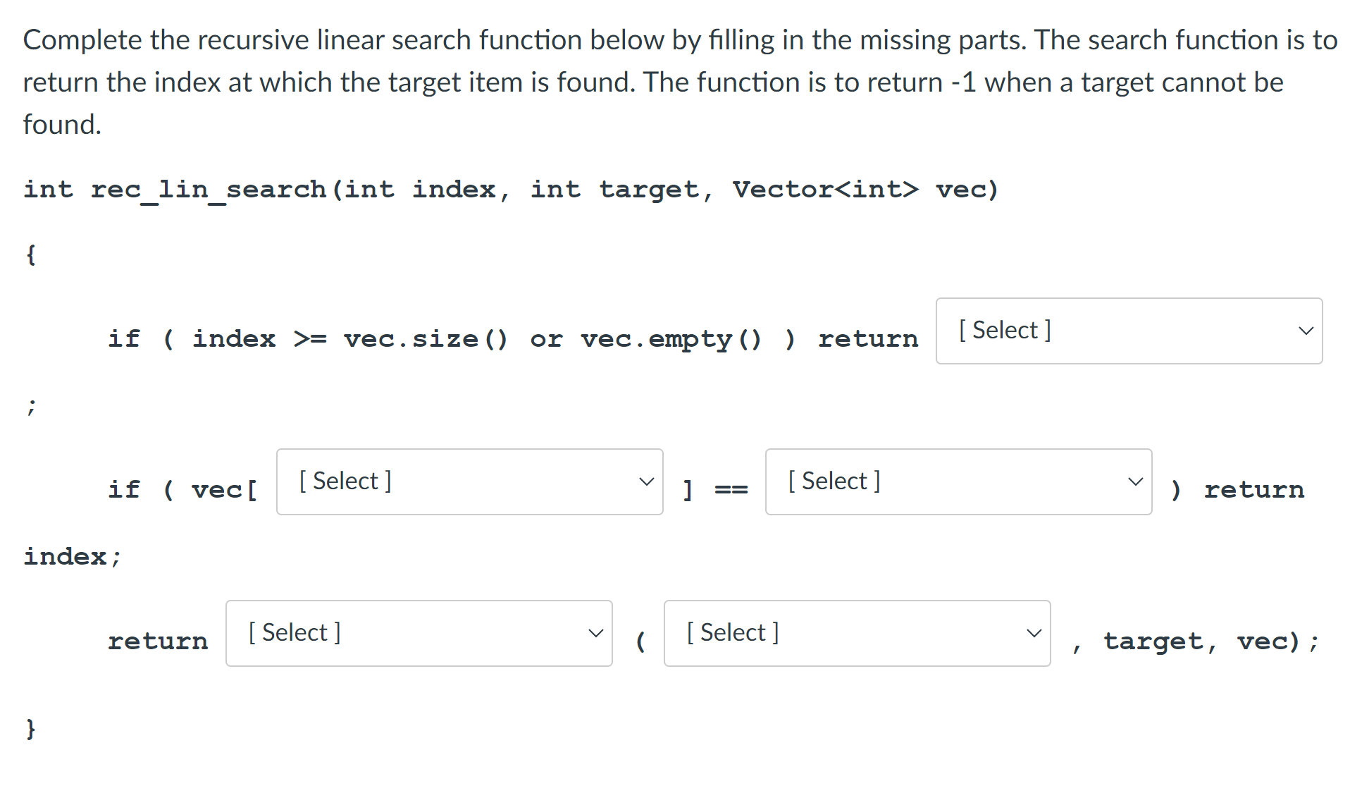 Solved Complete the recursive linear search function below | Chegg.com