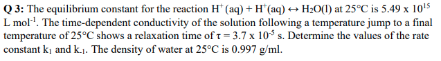 Solved Q 3: The equilibrium constant for the reaction H+ | Chegg.com