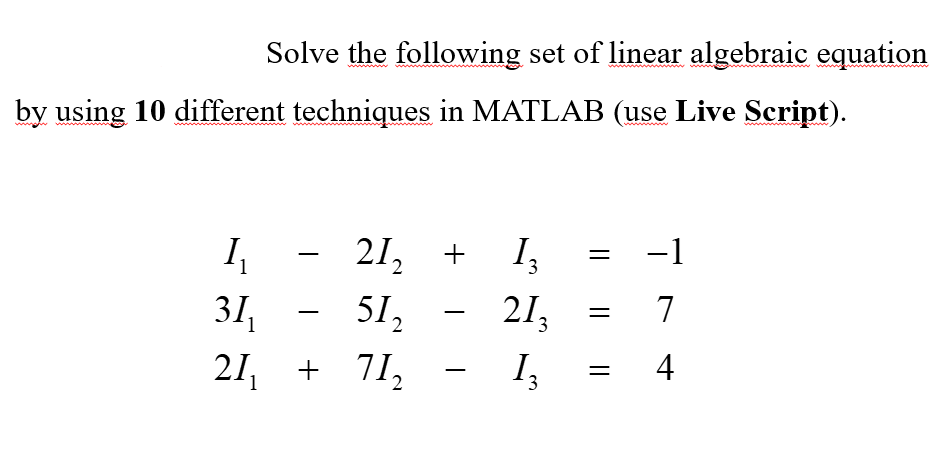 Solved Solve the following set of linear algebraic equation | Chegg.com