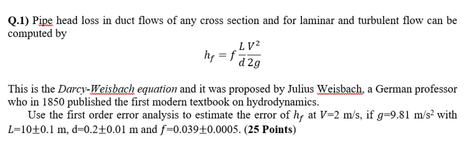 Solved Q.1) Pipe head loss in duct flows of any cross | Chegg.com