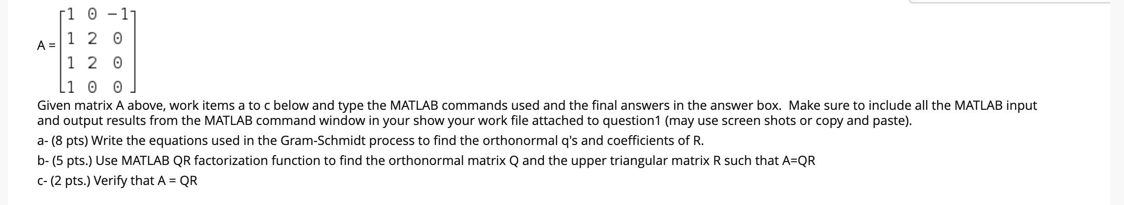 Solved r1 - 1 - 1 2 0 A = 1 2 0 L1 0 0 Given matrix A above, | Chegg.com