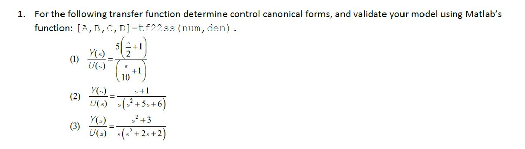 Solved For the following transfer function determine control | Chegg.com