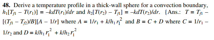 Solved 48. Derive a temperature profile in a thick-wall | Chegg.com