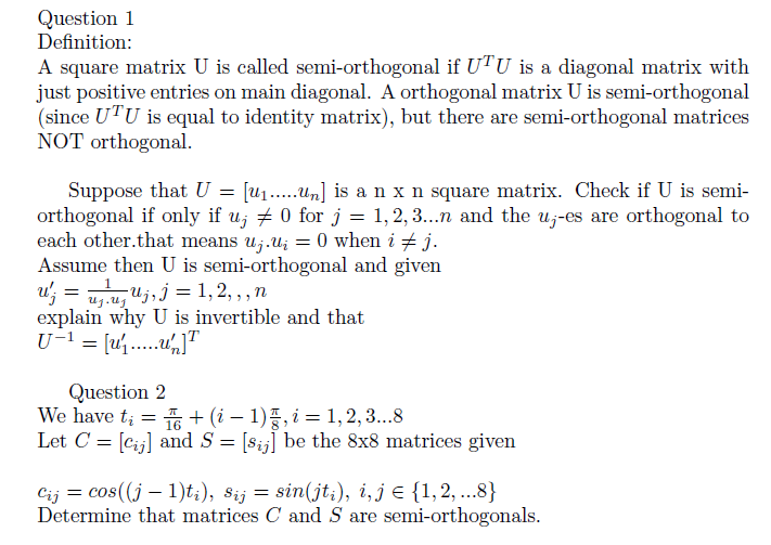 Solved Question 1 Definition A Square Matrix U Is Called Chegg Com