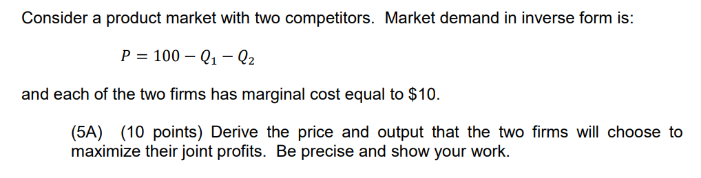Solved Consider a product market with two competitors. | Chegg.com