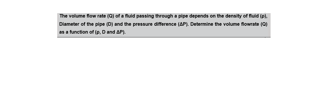 Solved The volume flow rate (Q) of a fluid passing through a | Chegg.com