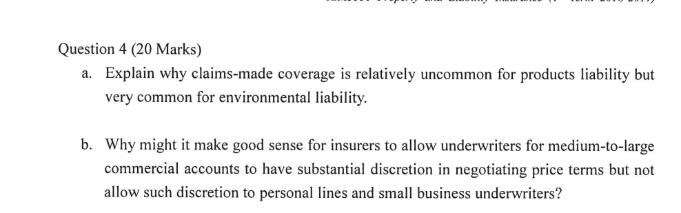 Solved Question 4 (20 Marks) A. Explain Why Claims-made | Chegg.com