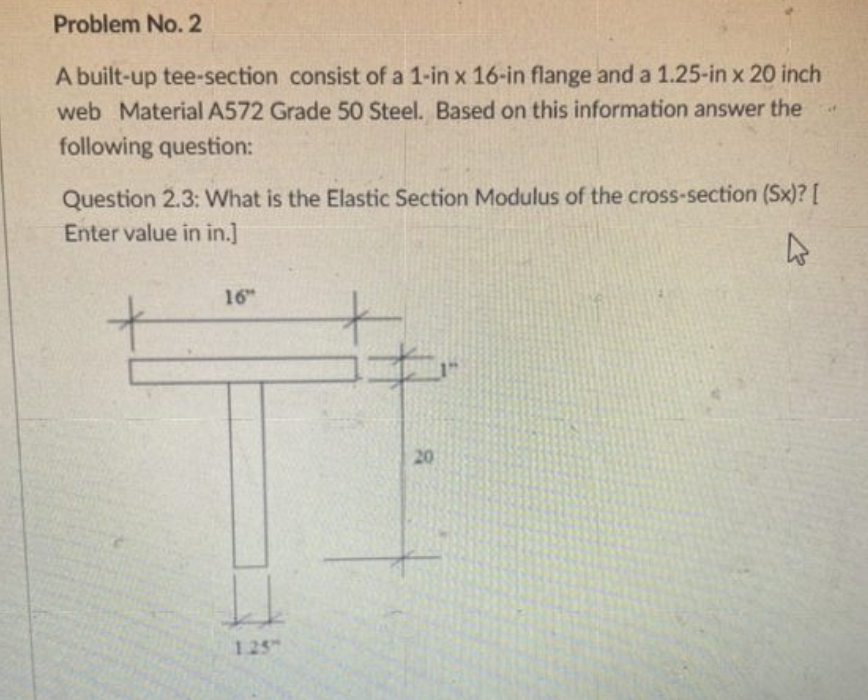 Solved Problem No. 2 A built-up tee-section consist of a | Chegg.com