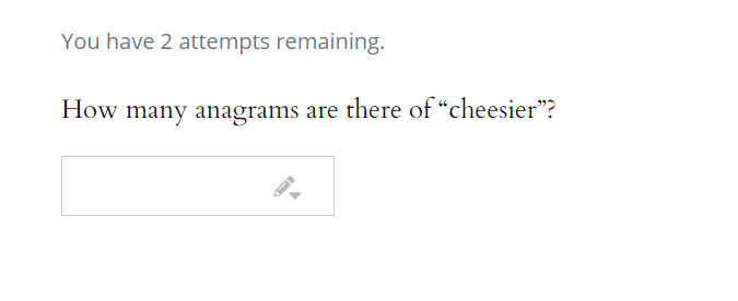 Solved You have 2 attempts remaining. How many anagrams are | Chegg.com