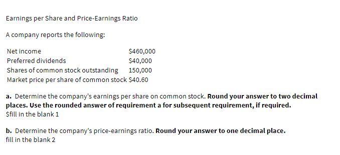 Solved Earnings Per Share And Price Earnings Ratio A Company Chegg