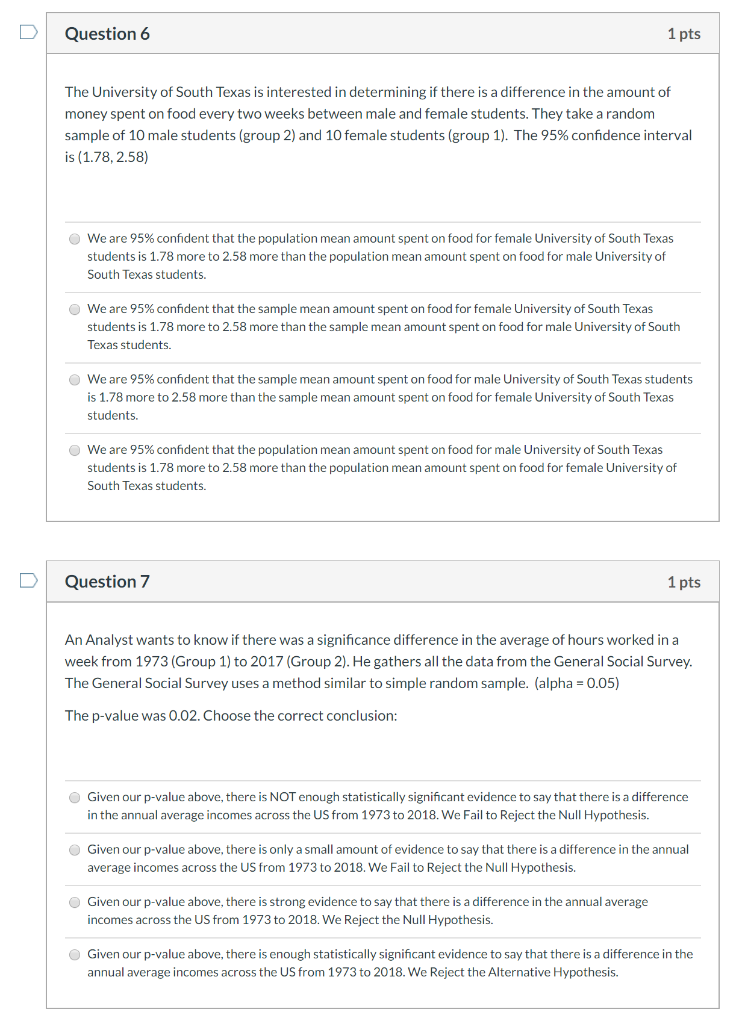 Solved Question 6 1 pts The University of South Texas is | Chegg.com