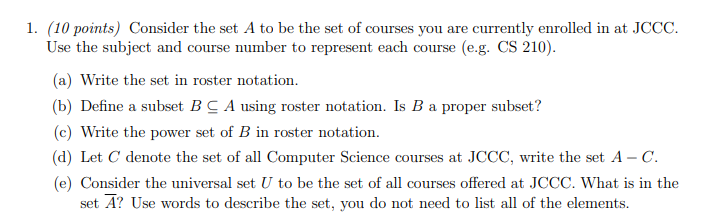 Solved 1. (10 Points) Consider The Set A To Be The Set Of | Chegg.com