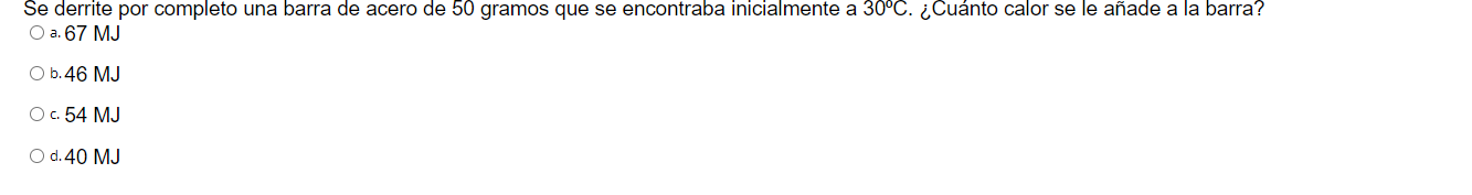 Se derrite por completo una barra de acero de 50 gramos que se encontraba inicialmente a \( 30^{\circ} \mathrm{C} \). ¿Cuánto