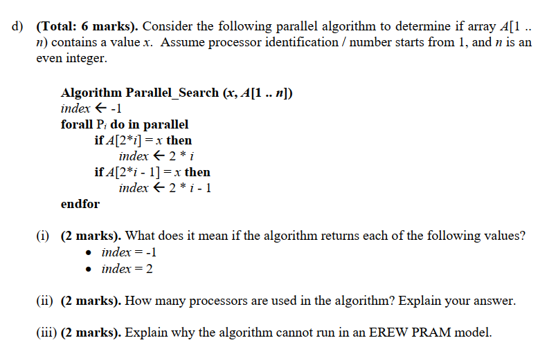 Solved d) (Total: 6 marks). Consider the following parallel | Chegg.com