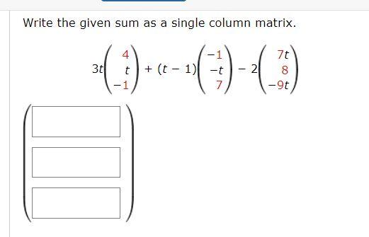 Solved Write the given sum as a single column matrix. | Chegg.com