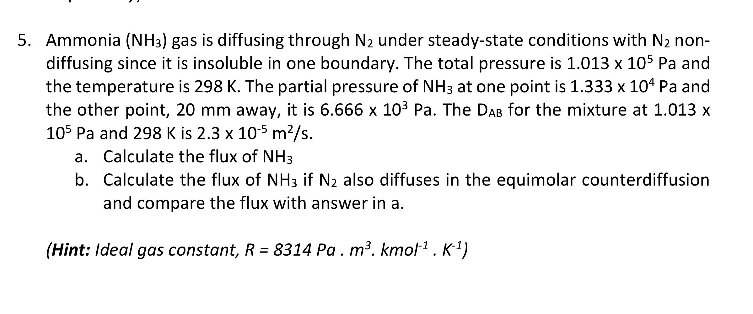 Solved 5. Ammonia (NH3) gas is diffusing through N2 under | Chegg.com