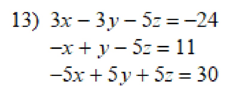 solved-begin-array-l-3-x-3-y-5-z-24-x-y-5-z-11-chegg