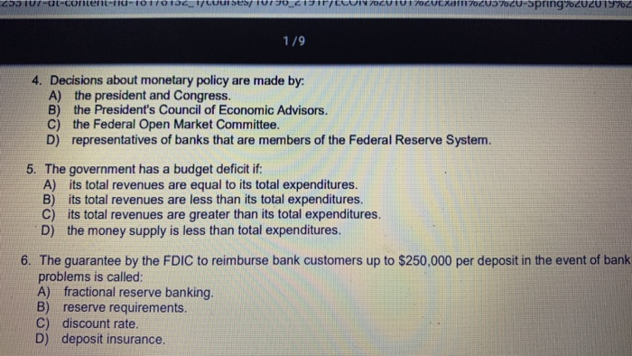 Solved 1/9 4. Decisions about monetary policy are made by: | Chegg.com