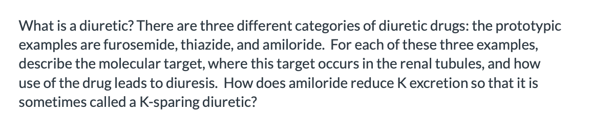 Solved What Is A Diuretic There Are Three Different Chegg Com