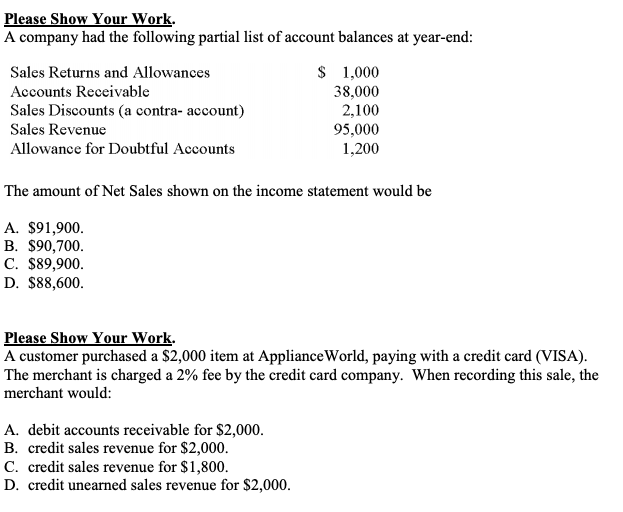 Solved Please Show Your Work. A company had the following | Chegg.com